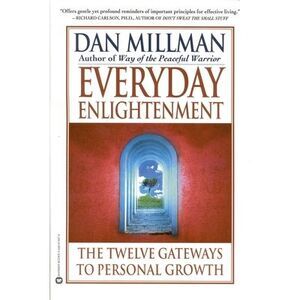 Everyday Enlightenment -- Dan Millman